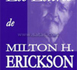 Les lettres de Milton H. Erickson. ZEIG JEFFREY K., GEARY BRENT B.
