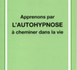 Apprenons par l'autohypnose à cheminer dans la vie. ABIA J., ROBLES T.