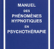 Manuel des phénomènes hypnotiques en psychothérapie. EDGETTE J. H. et J. S.