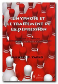 L'hypnose et le traitement de la dépression. YAPKO M.D.