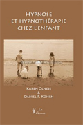 Hypnose et hypnothérapie chez l'enfant . OLNESS Karen, KOHEN Daniel P.