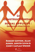 Le constructionisme social appliqué : exercices pratiques. R. COTTOR