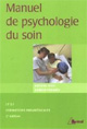 Livre Psychologie, Psychothérapie: Manuel de psychologie du soin. Antoine Bioy Livre Psychologie, Psychothérapie: Manuel de psychologie du soin. Antoine Bioy