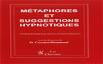 Manuel des métaphores et suggestions hypnotiques. Hammond Corydon, MD