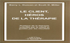 Le client, héros de la thérapie. DUNCAN B. L., MILLER S. D. Le client, héros de la thérapie. DUNCAN B. L., MILLER S. D.