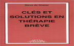 Clés et solutions en thérapie brève. DE SHAZER S. Clés et solutions en thérapie brève. DE SHAZER S.