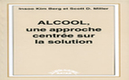 Alcool, une approche centrée sur la solution . BERG I. K., MILLER S. D.