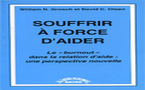 Souffrir à force d'aider. Le "Burnout" dans la relation d'aide: une perspective nouvelle . GROSCH W. N., OLSEN D. C.