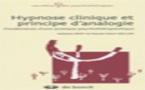 Livre Hypnose: Hypnose clinique et principe d'analogie : Fondements d'une pratique psychothérapeutique.Antoine Bioy