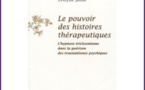 Le pouvoir des histoires thérapeutiques. L’hypnose érickonienne dans le traitement des traumatismes psychiques