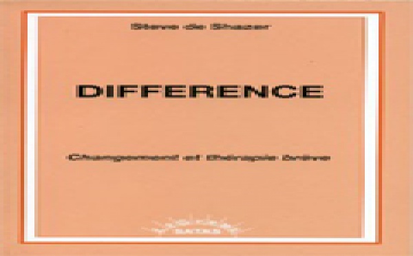Différence. Changement et thérapie brève. DE SHAZER S.